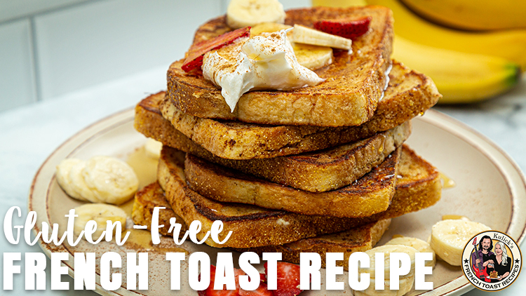 Best gluten free french toast recipe